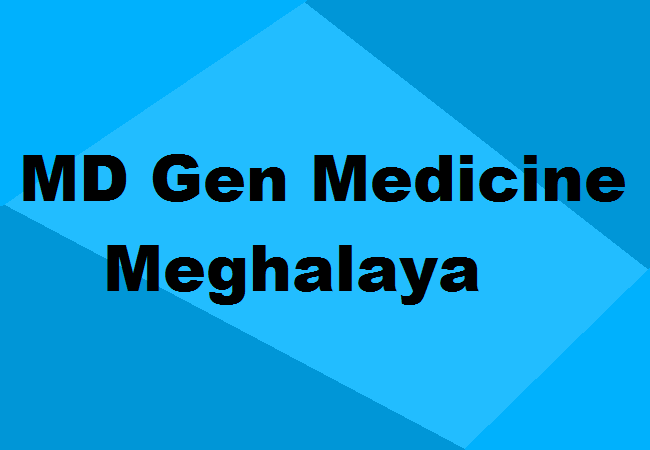 MD General Medicine Seats Meghalaya