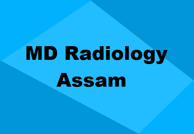 MD Radiology Seats Assam