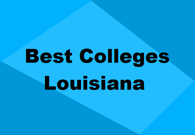 Best Colleges Louisiana