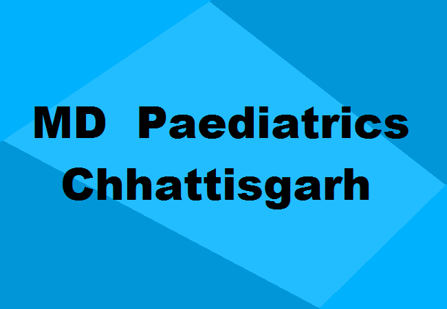 MD Paediatrics Seats Chhattisgarh