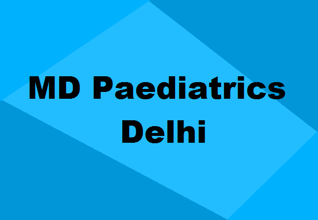 MD Paediatrics Seats Delhi