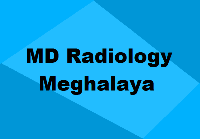 MD Radiology Seats Meghalaya