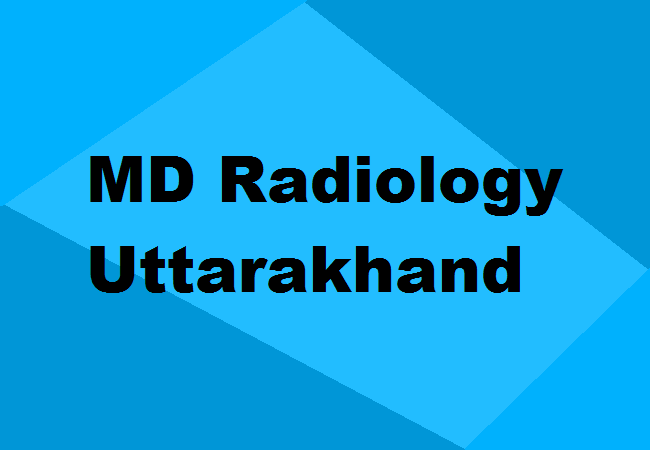 MD Radiology Seats Uttarakhand