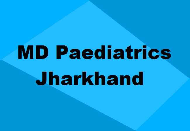 MD Paediatrics seats Jharkhand