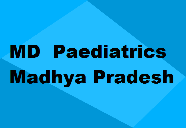 MD Paediatrics Seats Madhya Pradesh