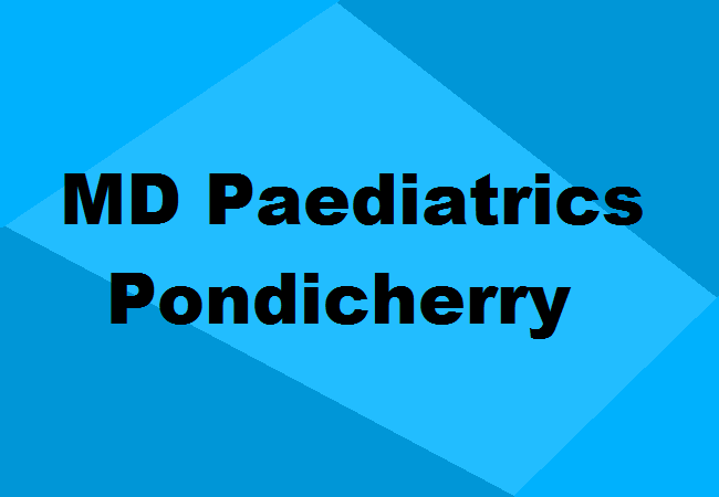 MD Paediatrics Seats Pondicherry