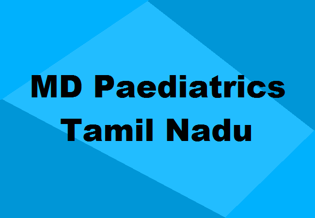 MD Paediatrics Seats Tamil Nadu