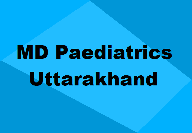 MD Paediatrics Seats Uttarakhand