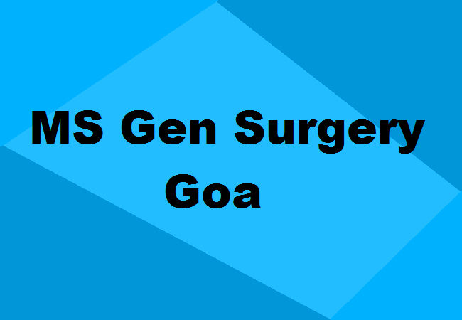 MS General Surgery Seats Goa