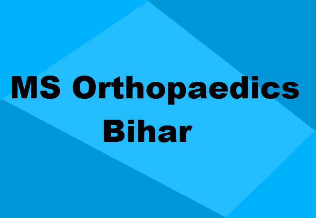 MS Orthopaedics Seats Bihar