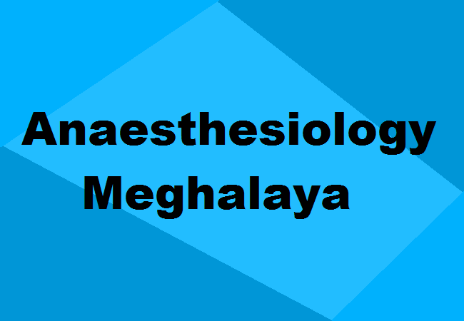 MD Anaesthesiology Seats Meghalaya