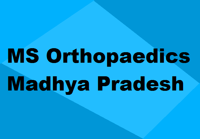 MS Orthopaedics Seats Madhya Pradesh