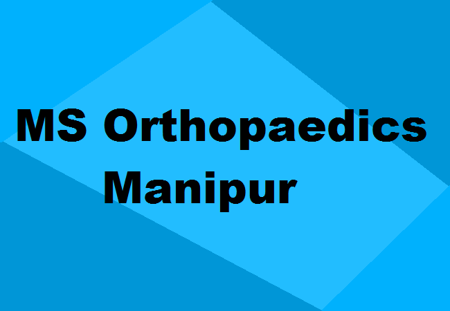 MS Orthopaedics Seats Manipur