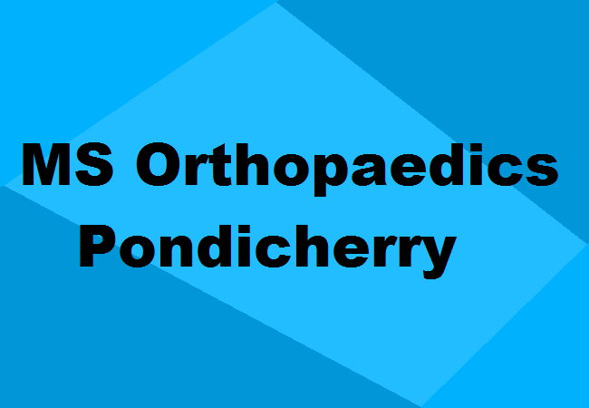 MS Orthopaedics Seats Pondicherry