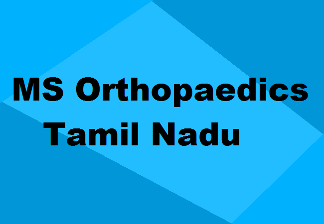 MS Orthopaedics Seats Tamil Nadu