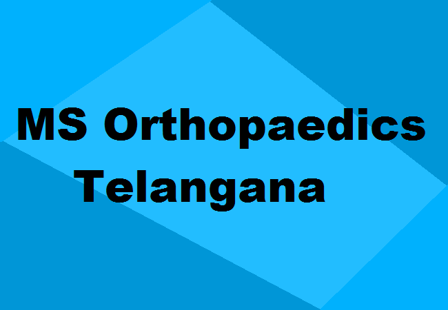 MS Orthopaedics Seats Telangana