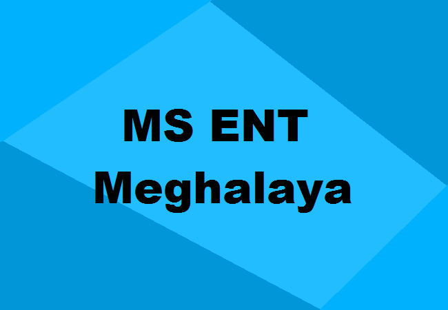 MS ENT Seats Meghalaya