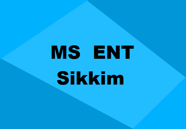 MS ENT Seats Sikkim