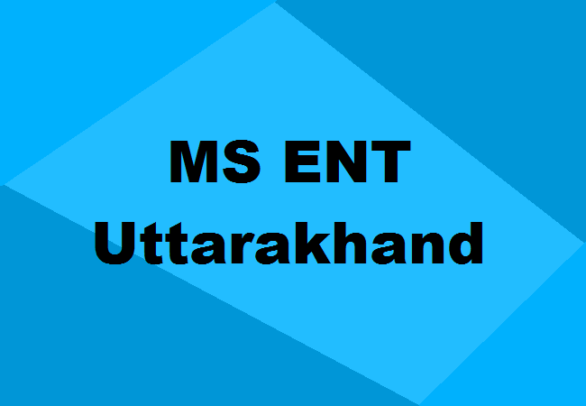 MS ENT Seats Uttarakhand