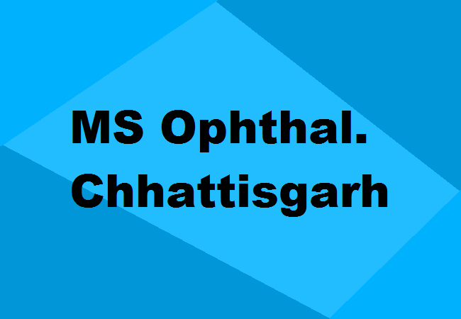 MS Ophthalmology Seats Chhattisgarh