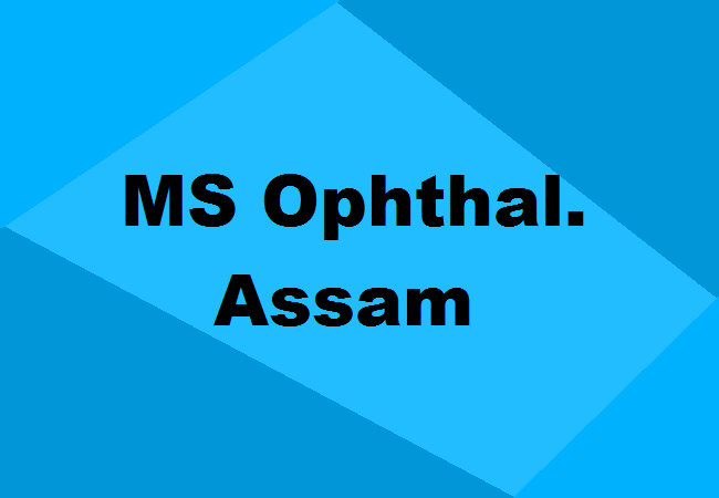 MS Ophthalmology Seats Assam