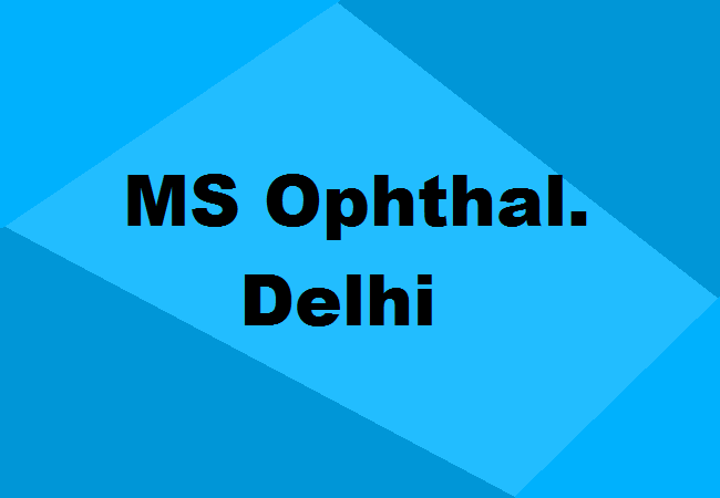 MS Ophthalmology Seats Delhi