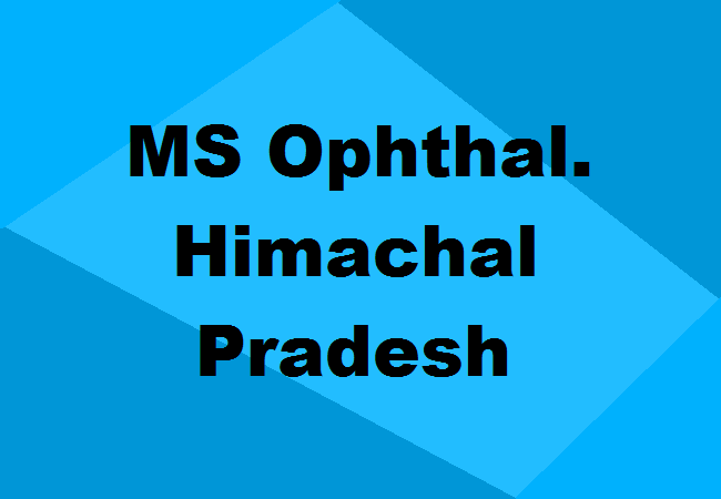 MS Ophthalmology Seats Himachal Pradesh