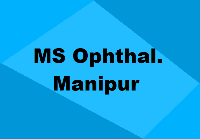 MS Ophthalmology Seats Manipur