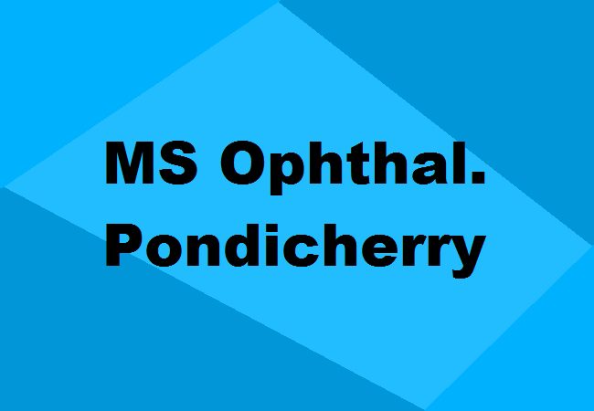 MS Ophthalmology Seats Pondicherry