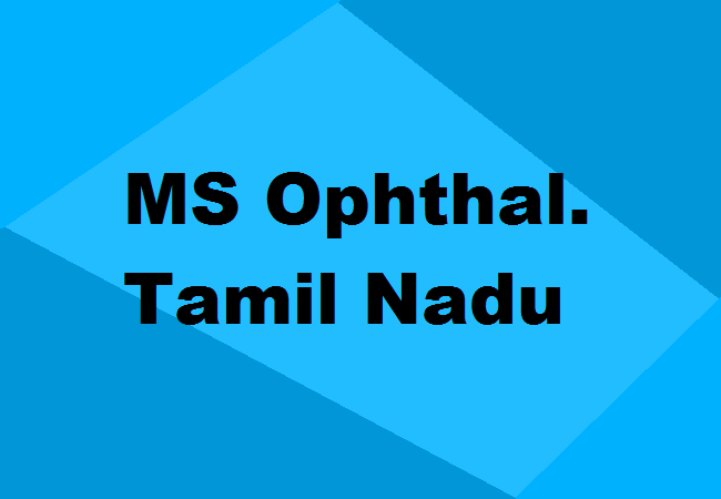 MS Ophthalmology Seats Tamil Nadu