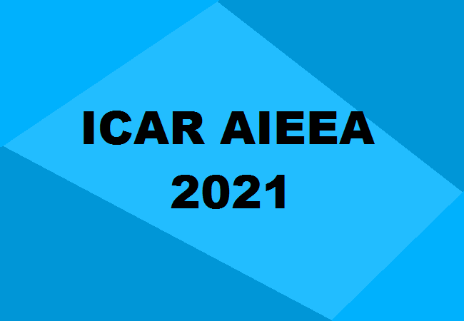 ICAR AIEEA 2021