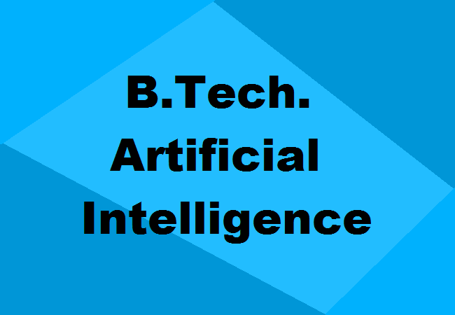 B.Tech. in Artificial Intelligence