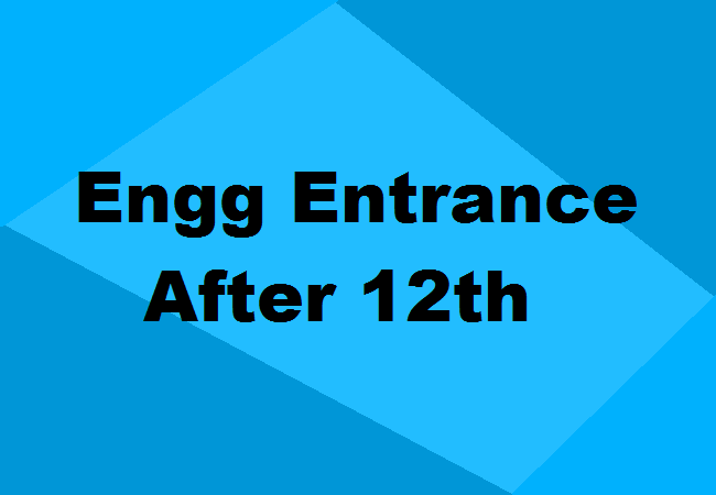 Engineering Entrance After 12th