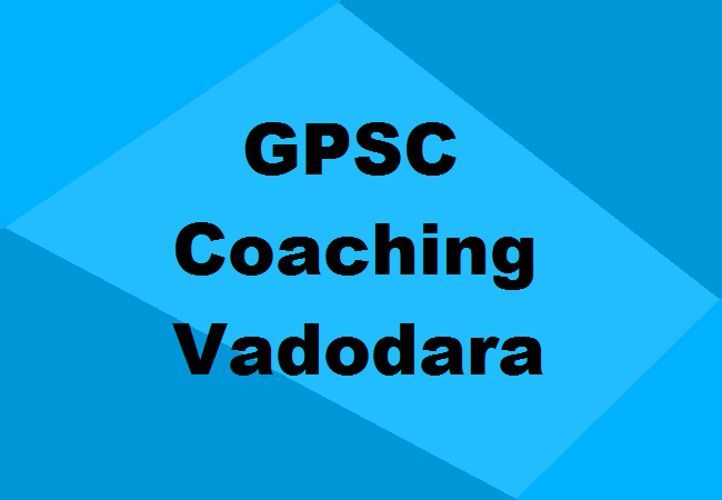 GPSC Coaching Classes Vadodara