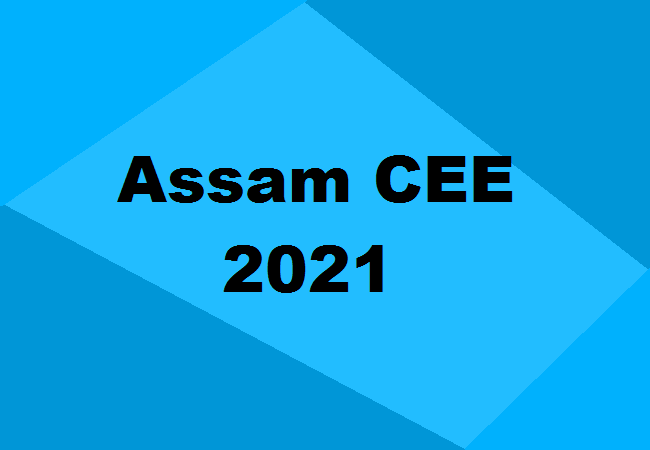 Assam CEE 2021