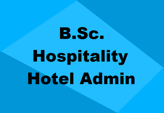 B.Sc. Hospitality & Hotel Administration