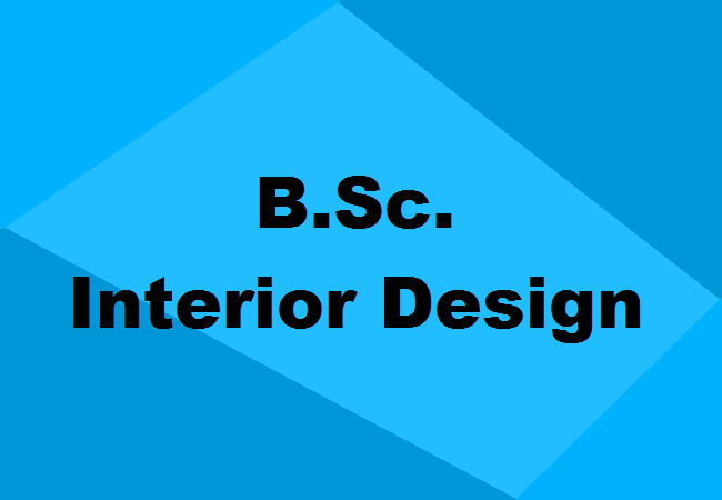 B.Sc. Interior Design