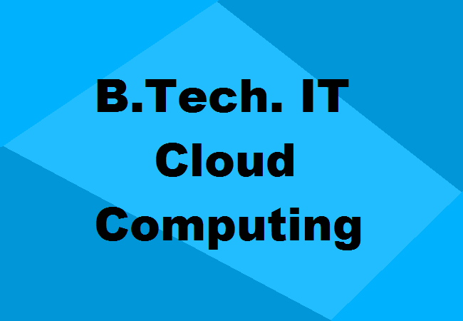 B.Tech. IT (Cloud Computing)
