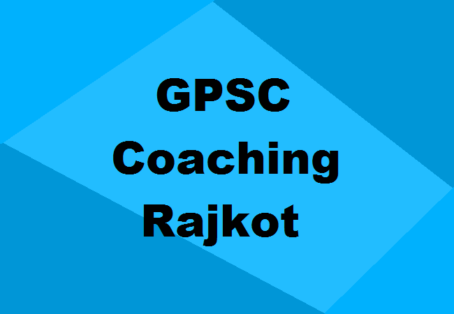 GPSC Coaching Rajkot