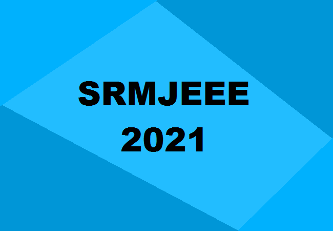 SRMJEEE 2021