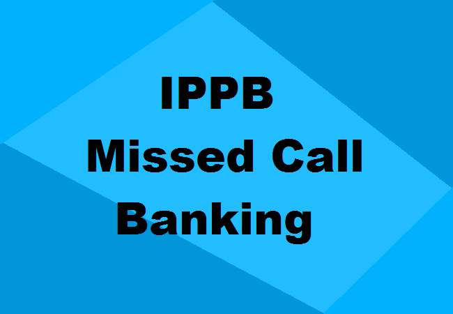 IPPB Missed Call Banking