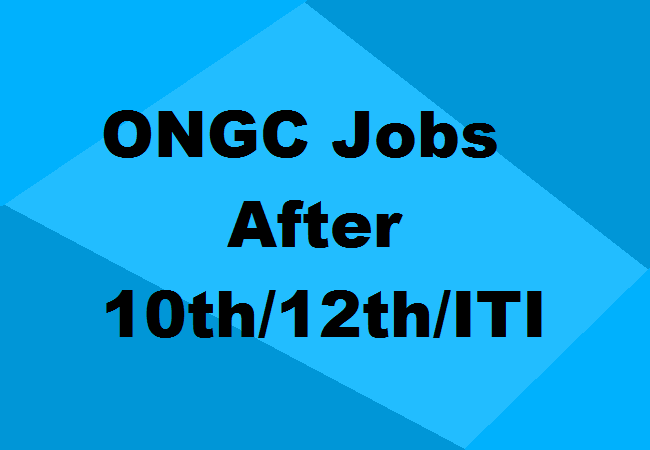 ONGC Jobs after 10th/12th/ITI