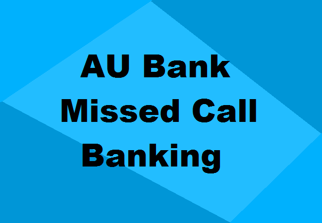 AU Bank Missed Call Banking