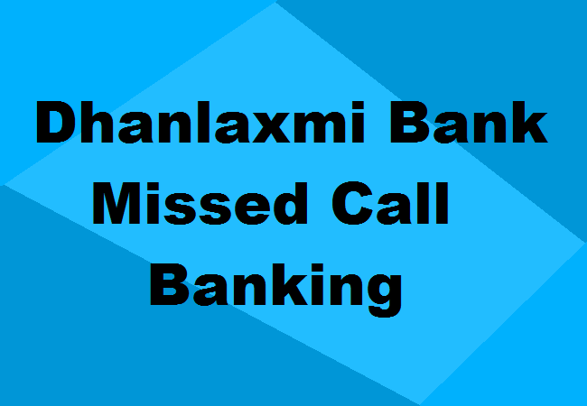 Dhanlaxmi Bank Missed Call Banking