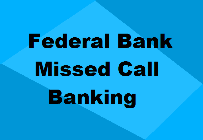 Federal Bank Missed Call Banking