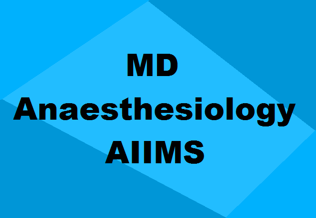 MD Anaesthesiology Seats AIIMS