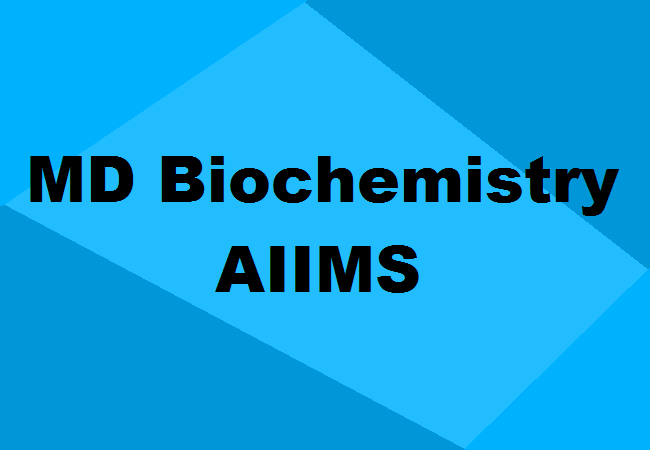 MD Biochemistry Seats AIIMS
