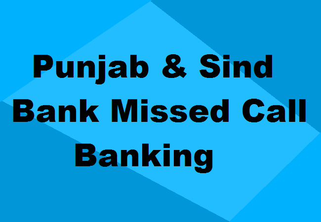 Punjab & Sind Bank Missed Call Banking