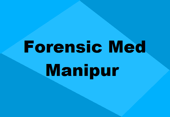 MD Forensic Medicine Colleges Manipur