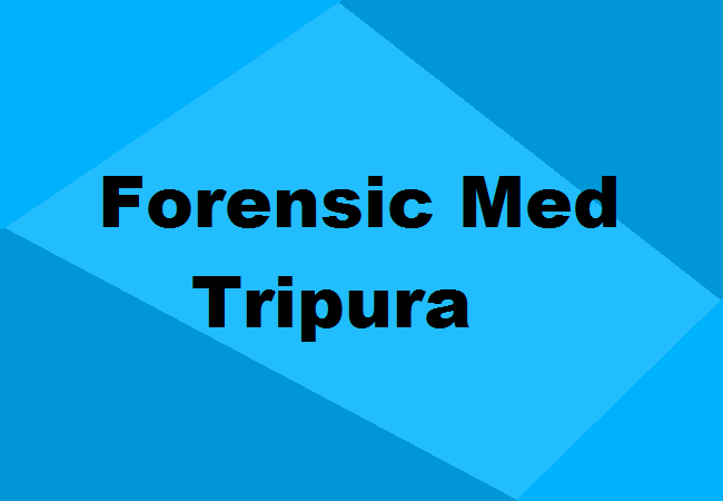 MD Forensic Medicine Colleges Tripura